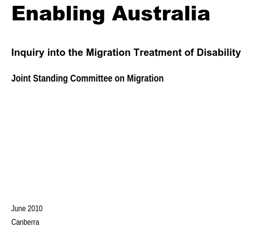A parliamentary inquiry made 18 recommendations to the Australian Government in 2010. Two concerned skilled migration for disabled people.